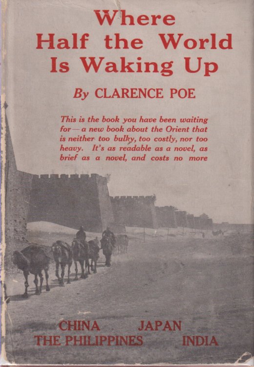 WHERE HALF THE WORLD IN WAKING UP The Old and the New in Japan, China, the Philippines, and India, Reported with Especial Reference to American Conditions.