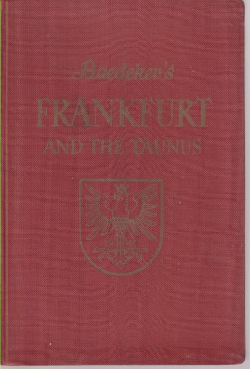 FRANKFURT AND THE TAUNUS Handbook for Travellers