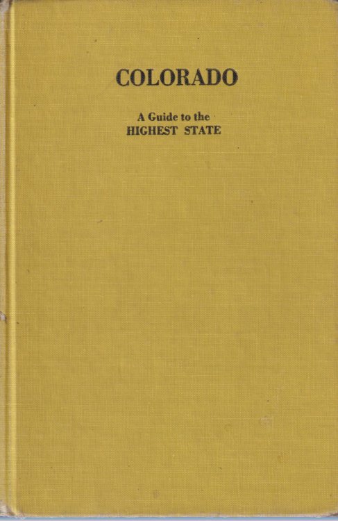 COLORADO A Guide to the Highest State
