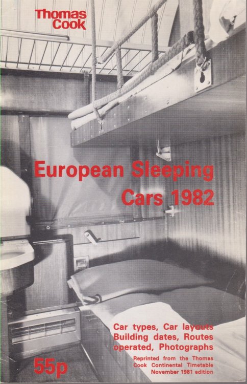 EUROPEAN SLEEPING CARS 1982 Car Types, Car Layouts, Building Dates, Routes Operated, Photographs