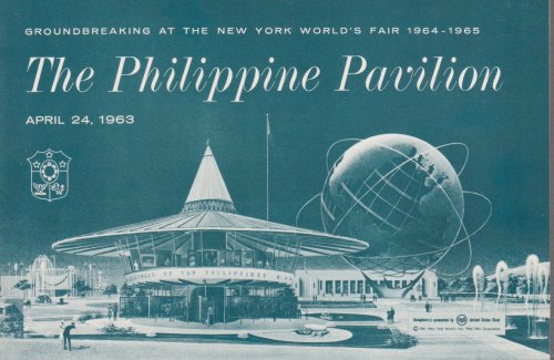 THE PHILIPPINE PAVILION Groundbreaking At the New York World's Fair 1964-1965