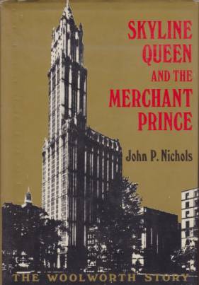 SKYLINE QUEEN AND THE MERCHANT PRINCE The Woolworth Story