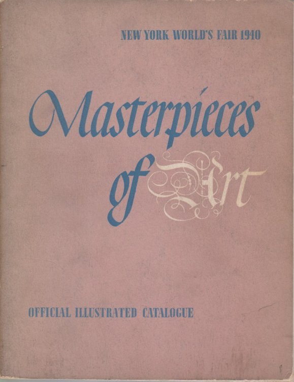 CATALOGUE OF EUROPEAN & AMERICAN PAINTINGS 1500-1900 New York World's Fair 1940, Masterpieces of Art