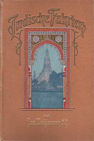 INDISCHE FAHRTEN [TWO VOLUME SET] Erster Band: Von Peking Nach Benares. Zweiter Band: Von Dehli Nach Rom