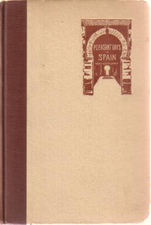 PLEASANT DAYS IN SPAIN