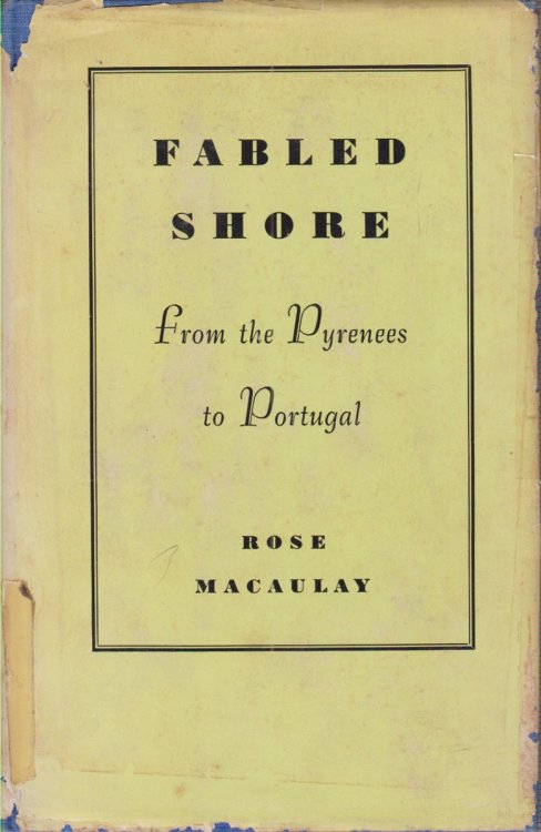 FABLED SHORE From the Pyrenees to Portugal