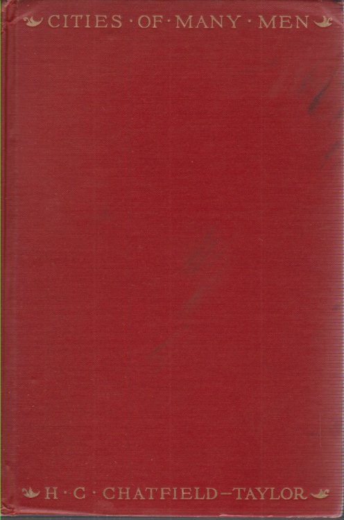 CITIES OF MANY MEN A Wanderer's Memories of London, Paris, New York, and Chicago During Half a Century