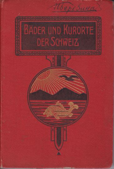BDER UND KURORTE DER SCHWEIZ