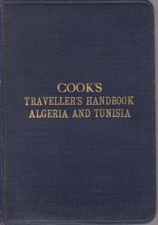 THE TRAVELLER'S HANDBOOK FOR ALGERIA AND TUNISIA