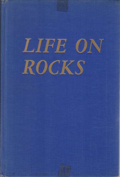 LIFE ON THE ROCKS Among the Natives of the Union of South Africa