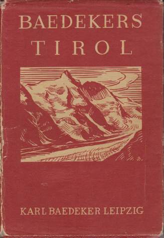 TIROL Vorarlberg, Westliches Salzburg, Hochkrnten. Handbuch Fr Reisende