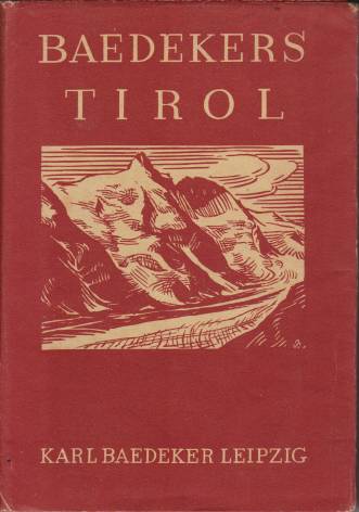 TIROL Vorarlberg, Westliches Salzburg, Hochkrnten. Handbuch Fr Reisende