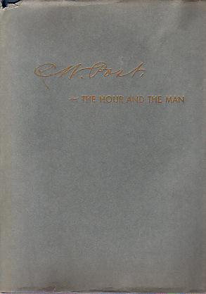 C. W. POST [CHARLES WILLIAM POST] The Hour and the Man. a Biography with Genealogical Supplement