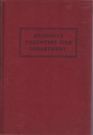 READING'S VOLUNTEER FIRE DEPARTMENT Its History and Traditions