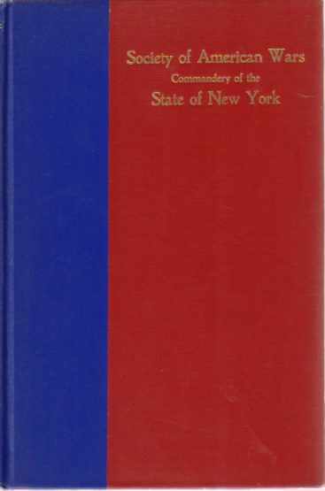 SOCIETY OF AMERICAN WARS Commandery of the State of New York, Chartered December 16, 1909