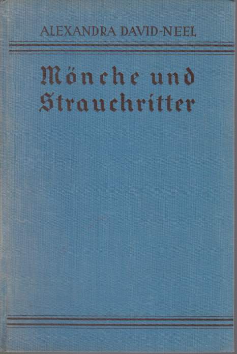MNCHE UND STRAUCHRITTER Eine Tibetfahrt Auf Schleichwegen