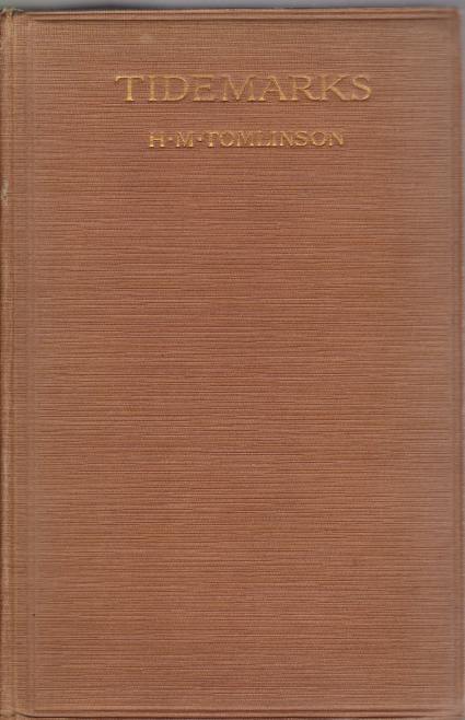 TIDEMARKS Being some Records of a Journey to the Beaches of the Moluccas and the Forest of Malaya in 1923