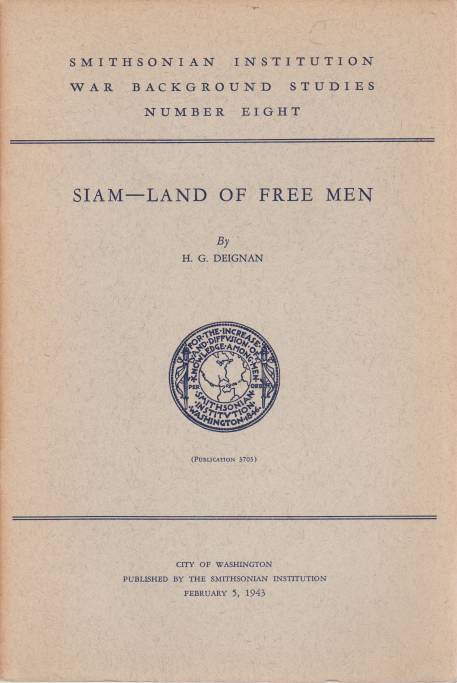 SIAM - LAND OF FREE MEN Smithonian Institution War Background Studies # 8