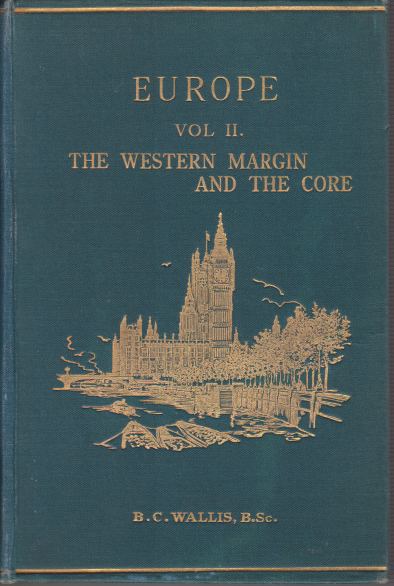EUROPE [TWO VOLUME SET] Vol 1: the Peninsula. Vol. 2: the Western Margin and the Core