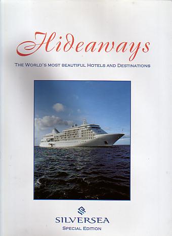HIDEAWAYS The World's Most Beautiful Hotels and Destinations