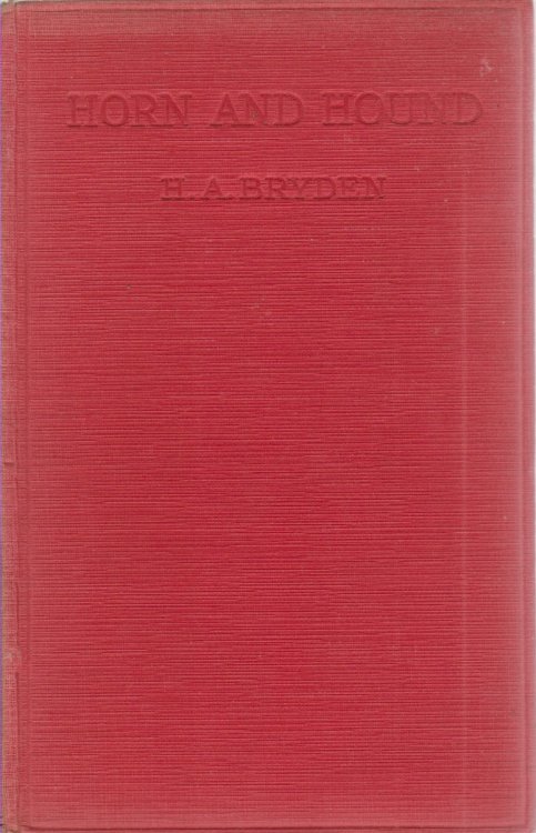 HORN AND HOUND Memories of Hunting