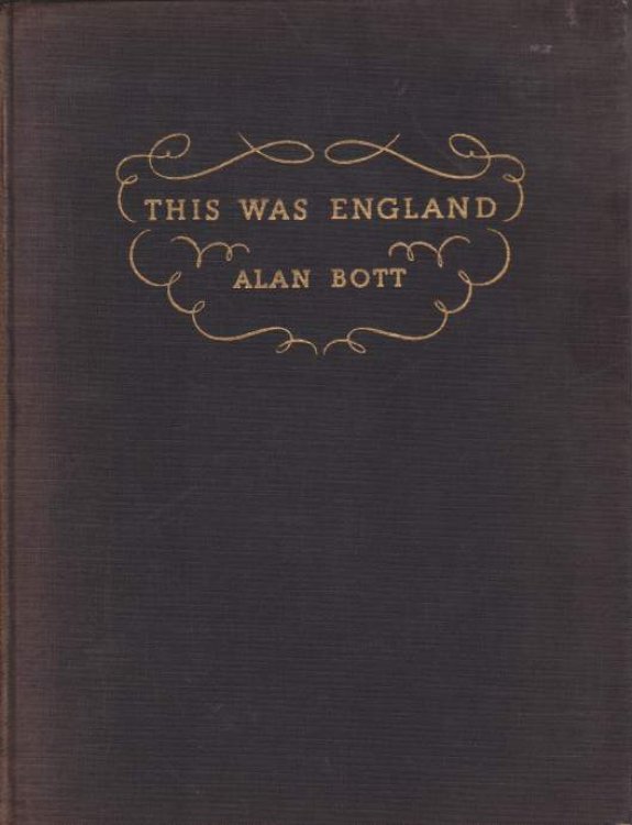 THIS WAS ENGLAND A Survey in Pictures and Text of Their History, Morals, Wars, Inventions, Sports, Heroes and Social and Sexual Distinctions between 1870 and 1900