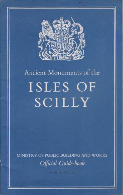 ANCIENT MONUMENTS OF THE ISLES OF SCILLY