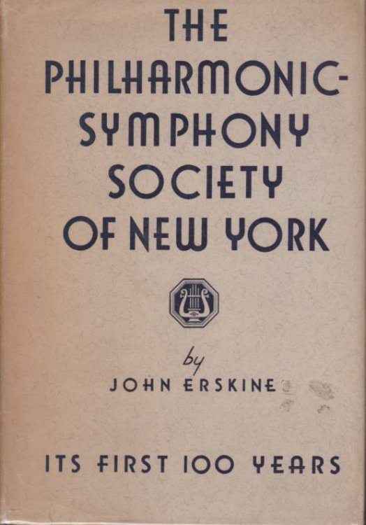 THE PHILHARMONIC-SYMPHONY SOCIETY OF NEW YORK Its First 100 Years
