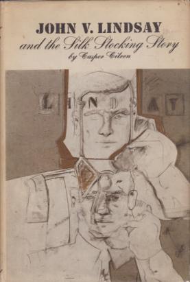 JOHN V. LINDSAY And the Silk Stocking Story
