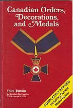 CANADIAN ORDERS, DECORATIONS AND MEDALS, 3rd Edition