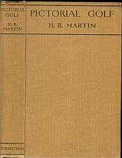 PICTORIAL GOLF; Practical Instruction for the Beginner, and Valuable Hints for the Star