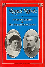 ROYAL REBELS: Princess Louise and the Marquis of Lorne (signed)