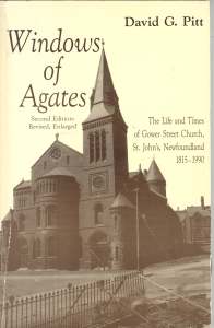 WINDOWS OF AGATES : the life and times of Gower Street United (formerly Methodist) Church in St. John's, Newfoundland, 1815-199