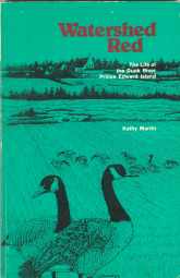 WATERSHED RED : the life of the Dunk River, Prince Edward Island