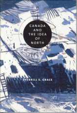 CANADA AND THE IDEA OF NORTH