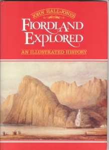 FIORDLAND EXPLORED : an illustrated History