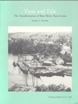 TIME AND TIDE, THE TRANSFORMATION OF BEAR RIVER, NOVA SCOTIA