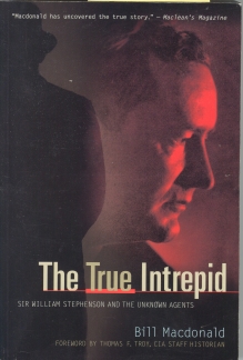 THE TRUE INTREPID: Sir William Stephenson and the unknown Agents