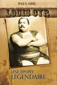 LOUIS CYR : une epopee Le Gendaire