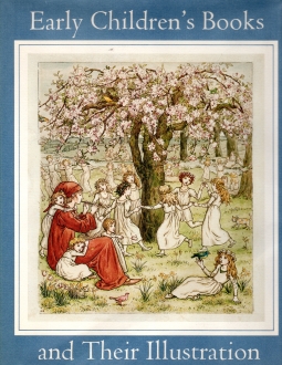 EARLY CHILDREN'S BOOKS AND THEIR ILLUSTRATION