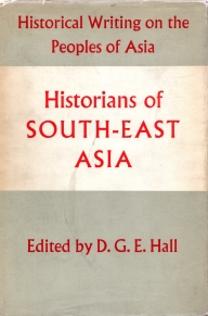 HISTORIANS OF SOUTH EAST ASIA