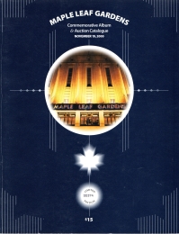 MAPLE LEAF GARDENS : commemorative album & auction catalogue, November 19, 2000.