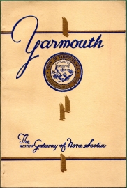YARMOUTH'S 175 th ANNIVERSARY, 1936; the western gateway of Nova Scotia, incorporated 1890.