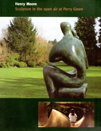 SCULPTURE IN THE OPEN AIR AT PERRY GREEN : Henry Moore collections and Exhibitions