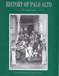 HISTORY OF PALO ALTO : the early Years