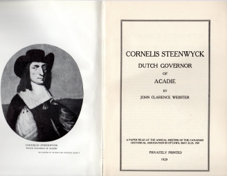 CORNELIS STEENWYCK, Dutch governer of Acadie, A paper read at the annual meeting of the Canadian Historical Association, in Ottawa, May 22-23, 1929.