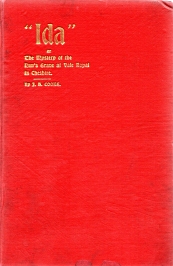 IDA :or, The mystery of the nun's grave at Vale Royal Abbey, Cheshire : an historical novel giving a pictorial account of the life of the monks and nuns in the dissolved monastic institutions of Vale Royal Abbey, Norton Priory, Runcorn, and St. Mary's.