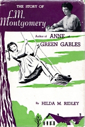THE STORY OF L.M. MONTGOMERY, 1st Canadian Edition