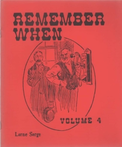 REMEMBER WHEN : Volume 4, a collection of pictures and stories remembering days gone by in and around Dunnville