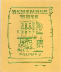 REMEMBER WHEN : Volume 5 a collection of pictures and stories remembering days gone by in and around Dunnville